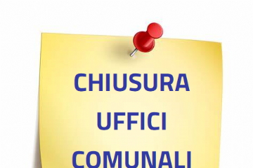 Chiusura pomeridiana degli uffici comunali in occasione delle festività.